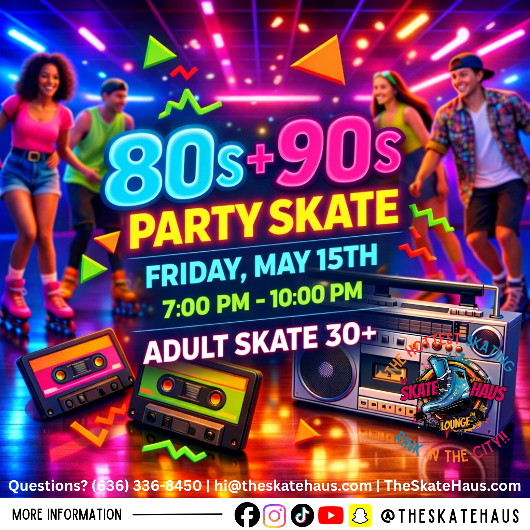 80s + 90s Party Skate — May 15th