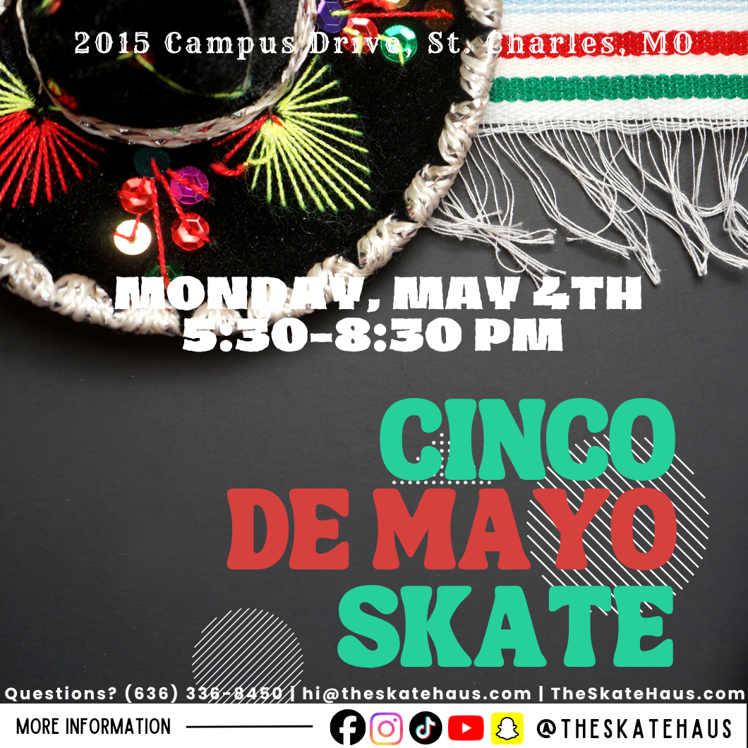 Cinco De Mayo Skate — May 4th