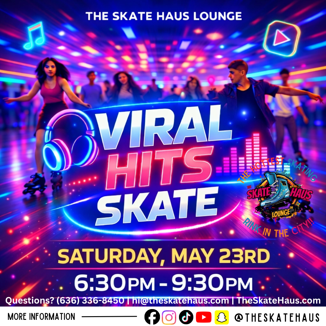 Viral Hits Skate — May 23rd