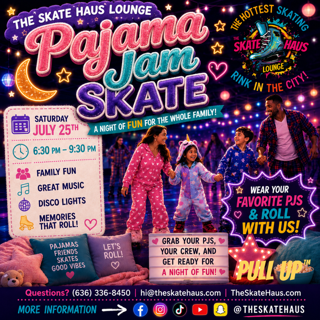 Pajama Jam Skate — Saturday, July 25th, 6:30-9:30 PM