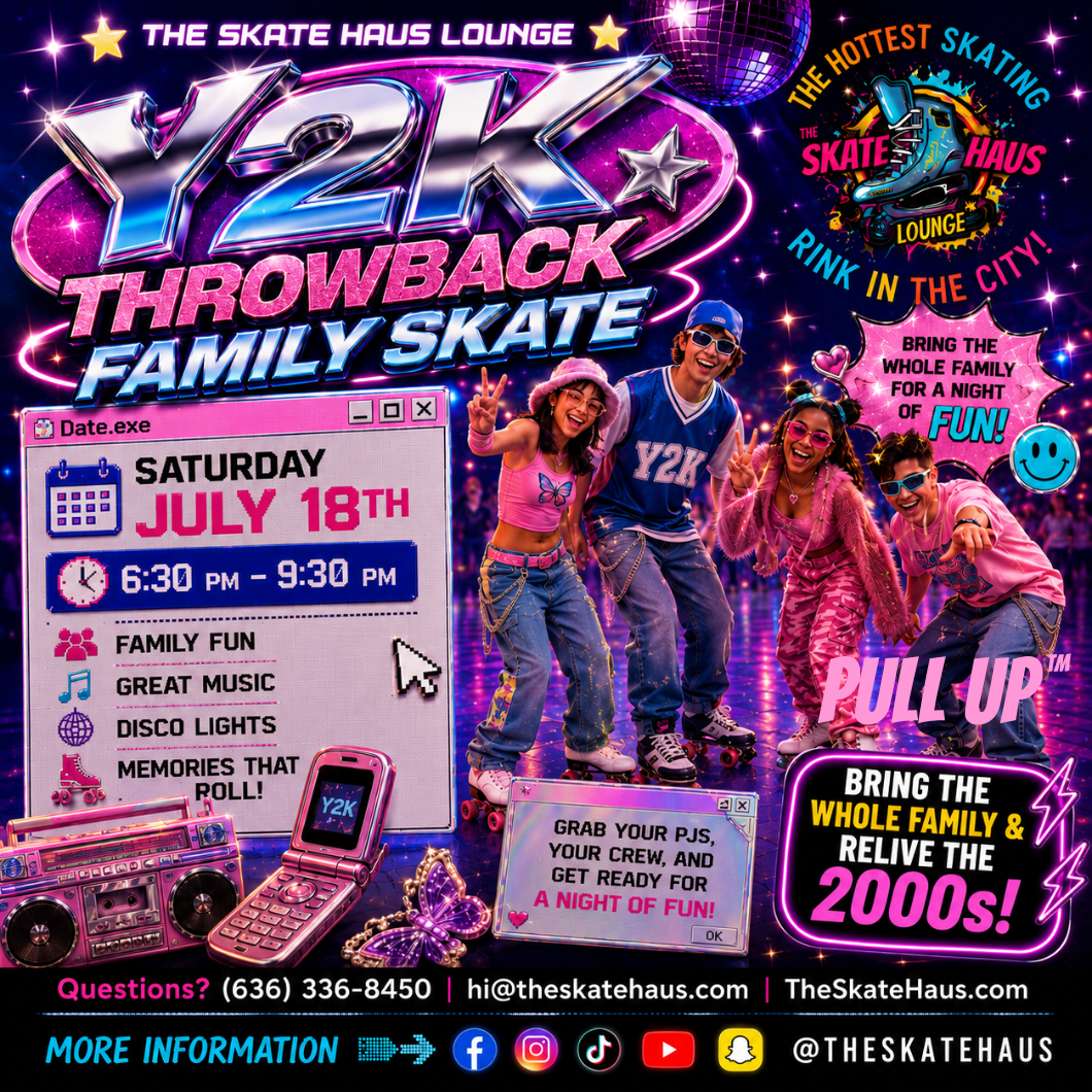Y2K Throwback Family Skate — Saturday, July 18th, 6:30-9:30 PM
